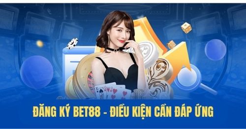 Đăng ký BET88 – Bước nhập cuộc mở ra cơ hội kiếm tiền khó tin
